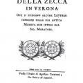 Maggiori informazioni su "Dell' origine e dei progressi della zecca in Verona"	