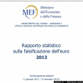 Maggiori informazioni su "Rapporto statistico sulla falsificazione Euro 2013"	
