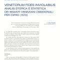 Maggiori informazioni su "VENETORUM FIDES INVIOLABILIS ANALISI STORICA E STATISTICA DEI BISANTI VENEZIANI OSSIDIONALI PER CIPRO (1570)"	