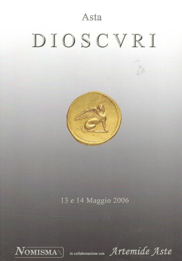 Catalogo d'Asta " Asta Dioscuri" - Maggio 2006