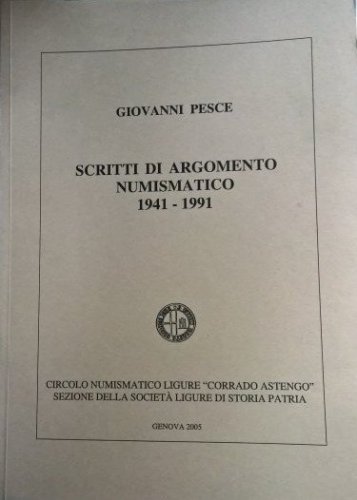 Maggiori informazioni su "G. Pesce Scritti di argomento numismatico 1941-1991"	