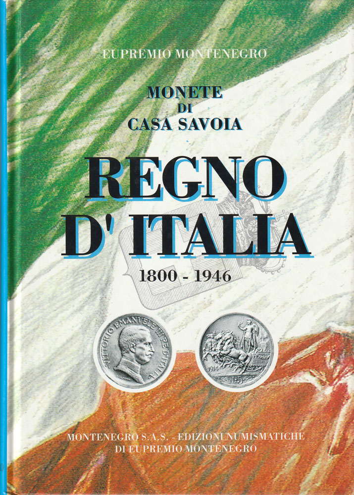 Regno d'Italia: monete di Casa Savoia