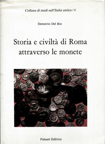 Maggiori informazioni su "Storia e cività di Roma attraverso le monete"	