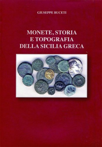 Maggiori informazioni su "Monete, storia e topografia della Sicilia greca"	