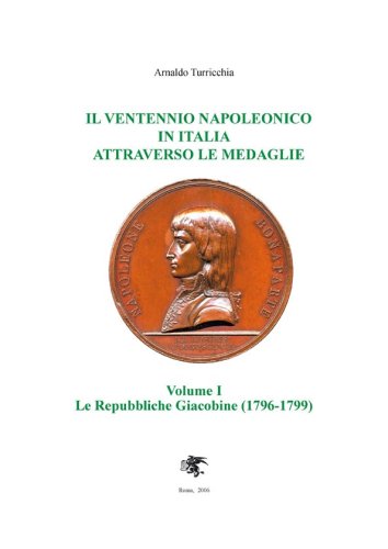 Maggiori informazioni su "Il Ventennio Napoleonico in Italia attraverso le medaglie"	