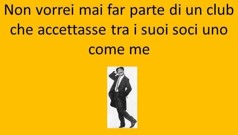 non vorrei mai far parte di un club.jpg